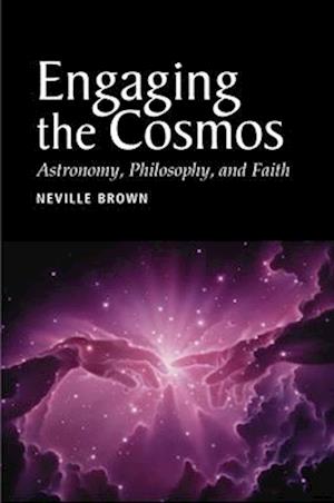 Engaging the Cosmos