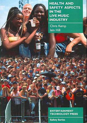 Health and Safety Aspects in the Live Music Industry