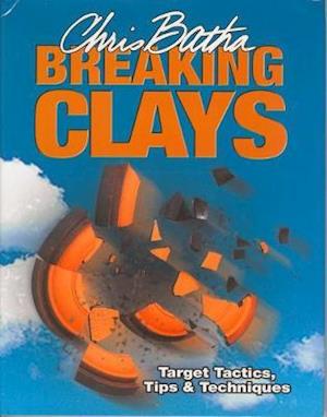 Breaking Clays