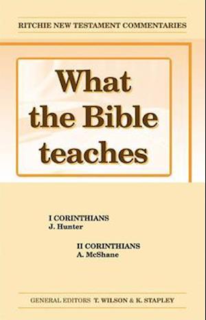 What the Bible Teaches -1 & 2 Corinthians