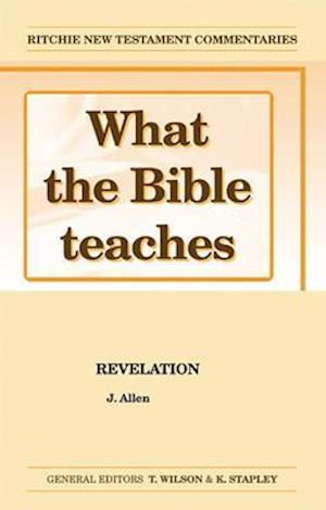 What the Bible Teaches -Revelation