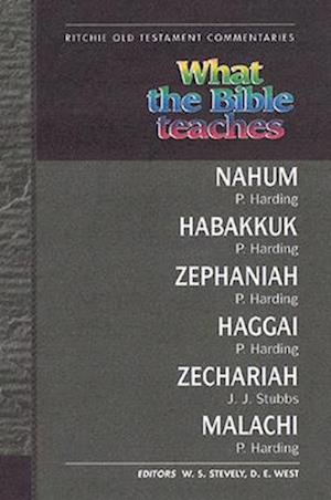 What the Bible Teaches - Minor Prophets Nahum Malachi