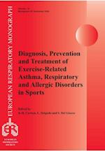 Diagnosis, Prevention and Treatment of Exercise-Related Asthma, Respiratory and Allergic Disorders in Sports