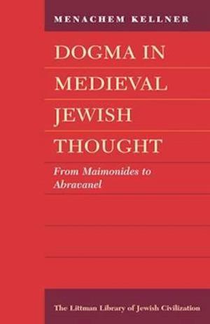 Dogma in Medieval Jewish Thought