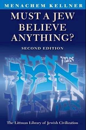 Must a Jew Believe Anything?