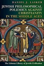 Jewish Philosophical Polemics Against Christianity in the Middle Ages: With a New Introduction