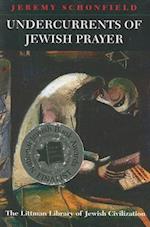 Undercurrents of Jewish Prayer