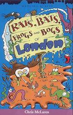 Rats, Bats, Frogs and Bogs of London