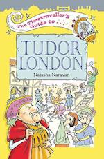 The Timetraveller's Guide to Tudor London