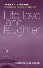 Life, Love and Laughter