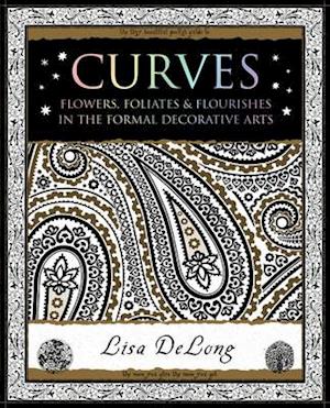 Curves: Flowers, Foliates & Flourishes in The Formal Decorative Arts