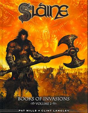 Sláine: Books of Invasions, Volume 2