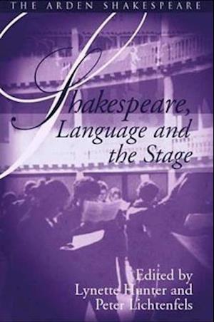 Shakespeare, Language And The Stage: The Fifth Wall Only