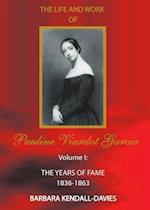 Life and Work of Pauline Viardot Garcia, vol. I