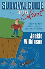 Survival Guide for the Skint - How to Feel Richer on Your Current Income