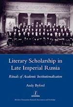 Literary Scholarship in Late Imperial Russia (1870s-1917)