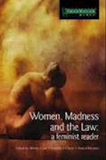 Women, Madness and the Law