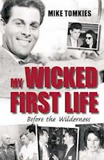 My Wicked First Life