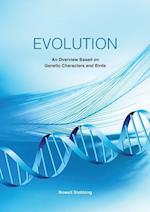 Evolution: An Overview Based on Genetic Characters and Birds 