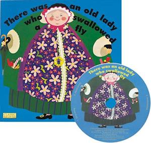 There Was an Old Lady Who Swallowed a Fly [With CD]