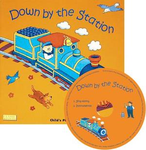 Down by the Station [With CD]