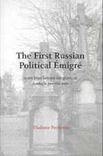 The First Russian Political Emigr