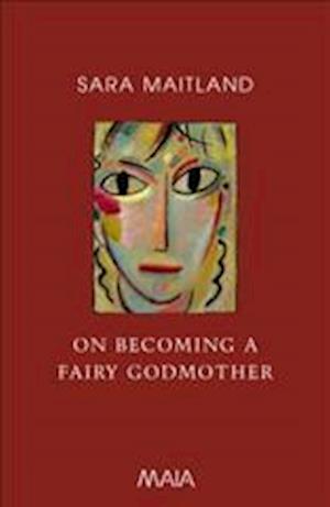 On Becoming a Fairy Godmother