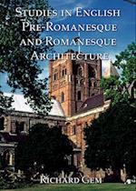 Studies in English Pre-Romanesque and Romanesque Architecture Volume II