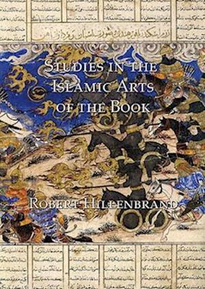 Studies in the Islamic Arts of the Book