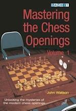 Watson, J: Mastering the Chess Openings