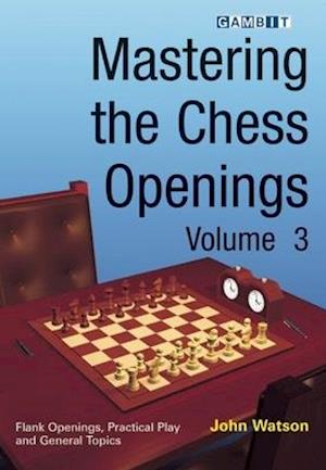 Mastering the Chess Openings