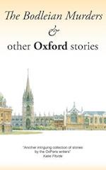 The Bodleian Murders & other Oxford stories