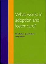 What Works in Adoption and Foster Care?