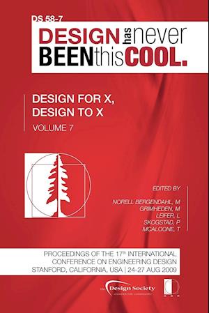 Proceedings of ICED'09, Volume 7,  Design for X, Design to X