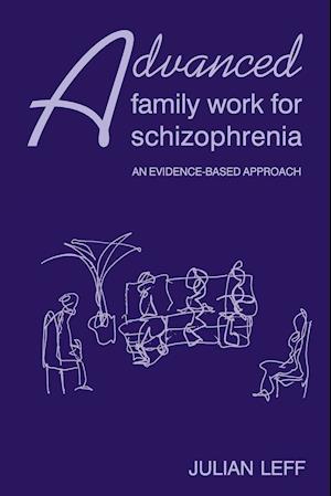 Advanced Family Work for Schizophrenia