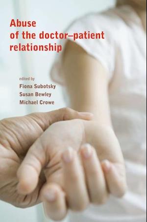 Abuse of the Doctor-Patient Relationship