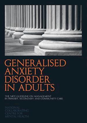 Generalised Anxiety Disorders in Adults