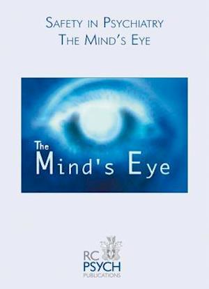 Safety in Psychiatry - The Mind's Eye DVD