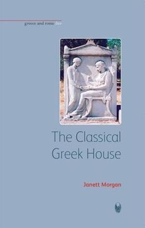 The Classical Greek House