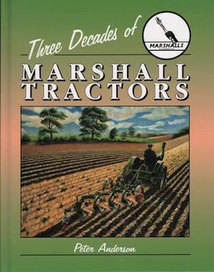 Three Decades of Marshall Tractors