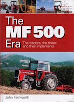 The MF 500 Era