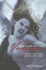 The Lure of the Vampire – Gender, Fiction and Fandom from Bram Stoker to Buffy