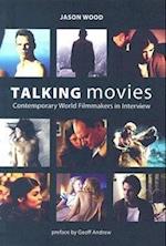 Talking Movies – Contemporary World Filmmakers in Interview