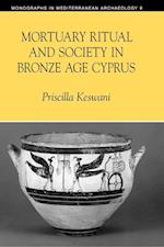 Mortuary Ritual and Society in Bronze Age Cyprus