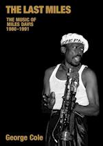 The Last Miles: The Music of Miles Davis, 1980-1991 