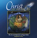 Christ Our Morning Star