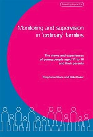 Monitoring and Supervision in 'Ordinary' Families