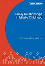 Family Relationships in Middle Childhood