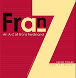 A-Z of  "Franz Ferdinand"