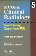 McQs in Clinical Radiology 5